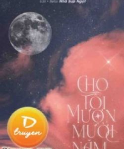 Cho Tôi Mượn Mười Năm