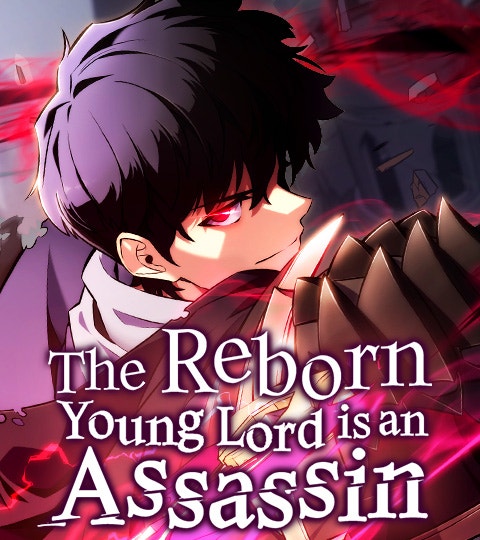 The Reborn Young Lord is an Assassin