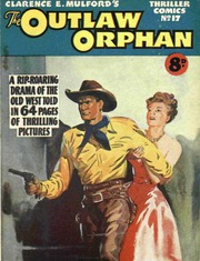 Thriller Picture Library (Thriller Comics) 017 [1952] – The Outlaw Orphan