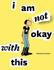 484945729 I Am Not Okay With This By Charles Forsman