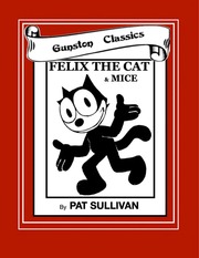 FELIX THE CAT CATCHING MICE. By Pat Sullivan – GUNSTON CLASSICS